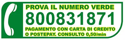 Prova il numero verde 800 831 871 – consulto 0,50 €/min con carta di credito o Postepay